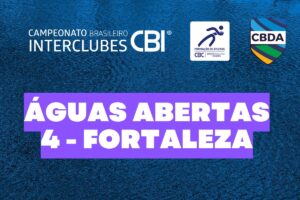 4ª Etapa do 31º Campeonato Brasileiro de Águas Abertas